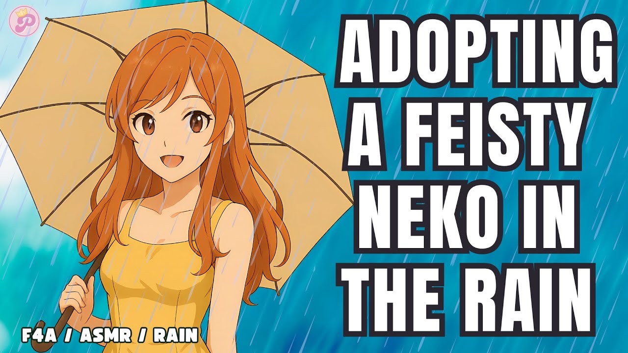 Feeding a feisty neko in the rain [F4A] OC / ASMR / Mommy / Soft / Rain / Adopt