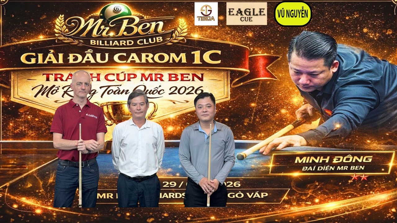 XAVIER GRETILLAT VS PHƯỚC TH&Agrave;NH (PHONG C&Aacute;CH) - CHUNG KẾT GIẢI 1C MR BEN 2026