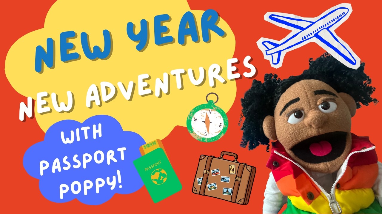 New Year, New Adventures! Let’s Explore the World with Passport Poppy!🌍