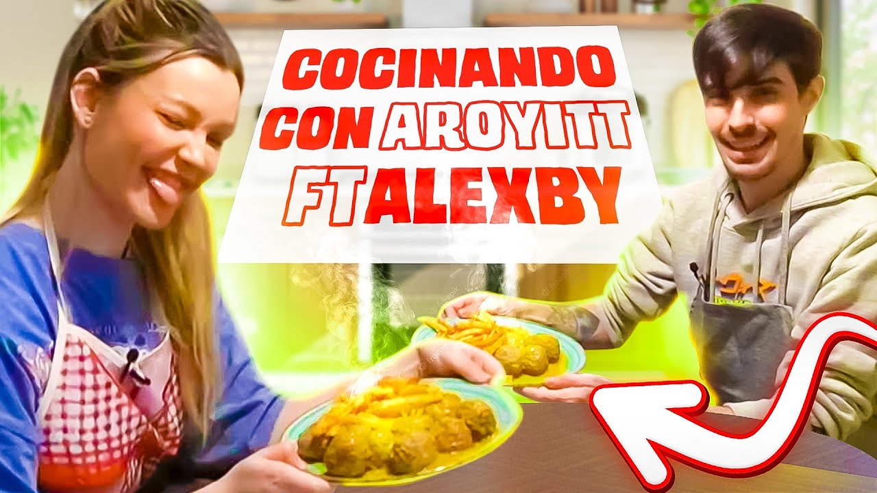 COCINANDO LAS FAMOSAS ALBÓNDIGAS DE AROYITT 👩🏼‍🍳 ft Alexby 👨🏻‍🍳