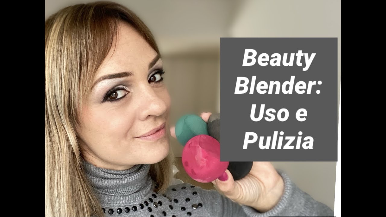 Come si usano e puliscono le BEAUTY BLENDER