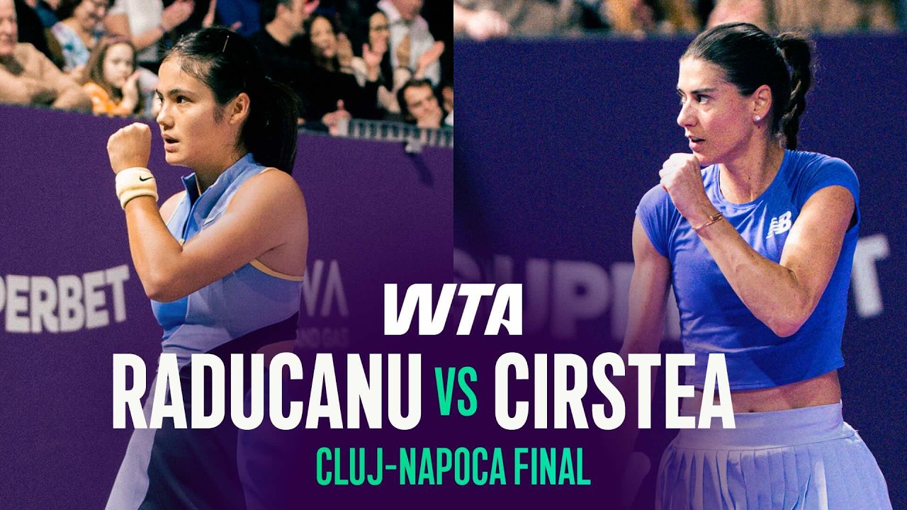 Emma Raducanu vs. Sorana Cirstea | 2026 Cluj-Napoca Final | WTA Match Highlights