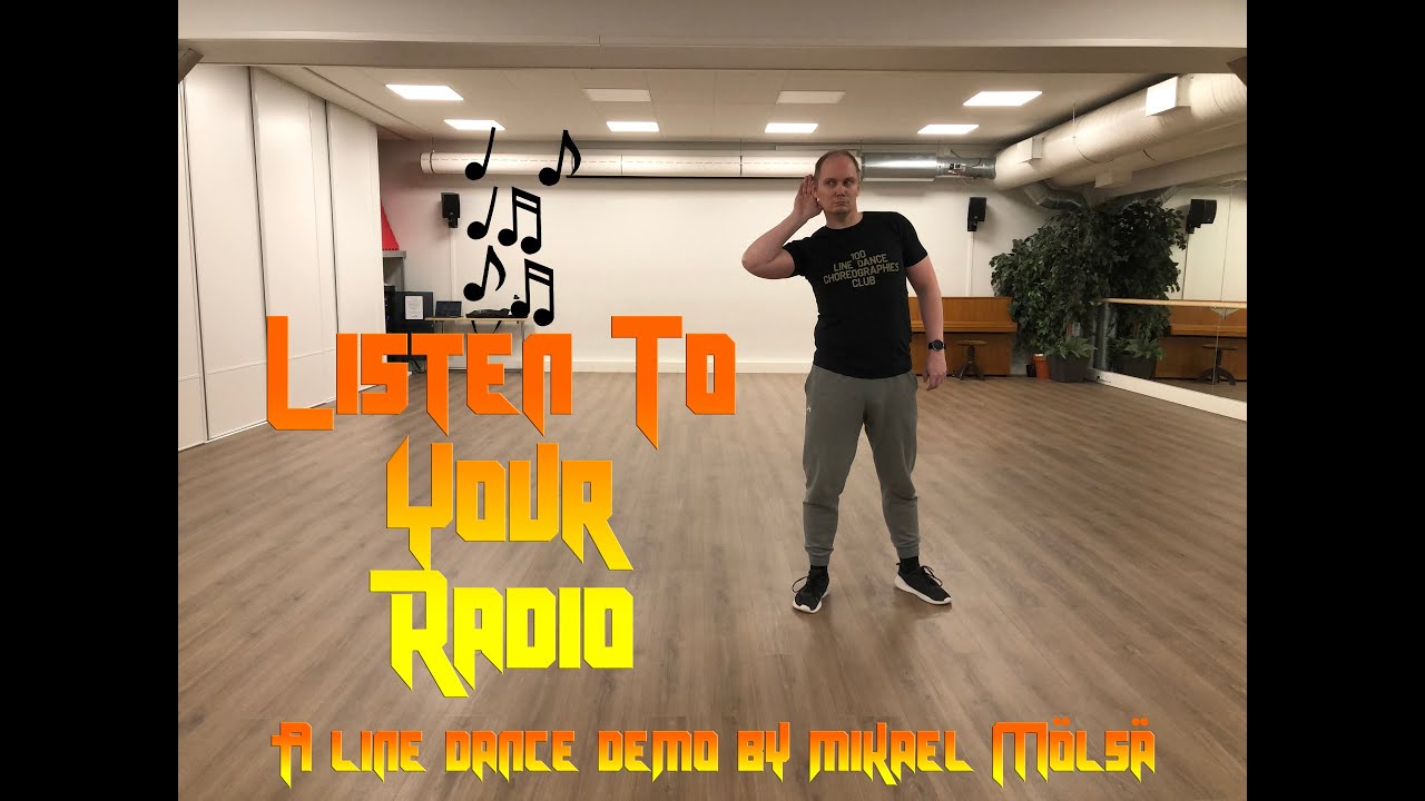 Listen To Your Radio (line dance demo)