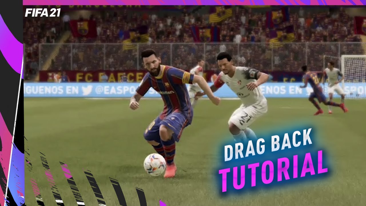 FIFA 21: Drag Back Tutorial - In Depth Step By Step
