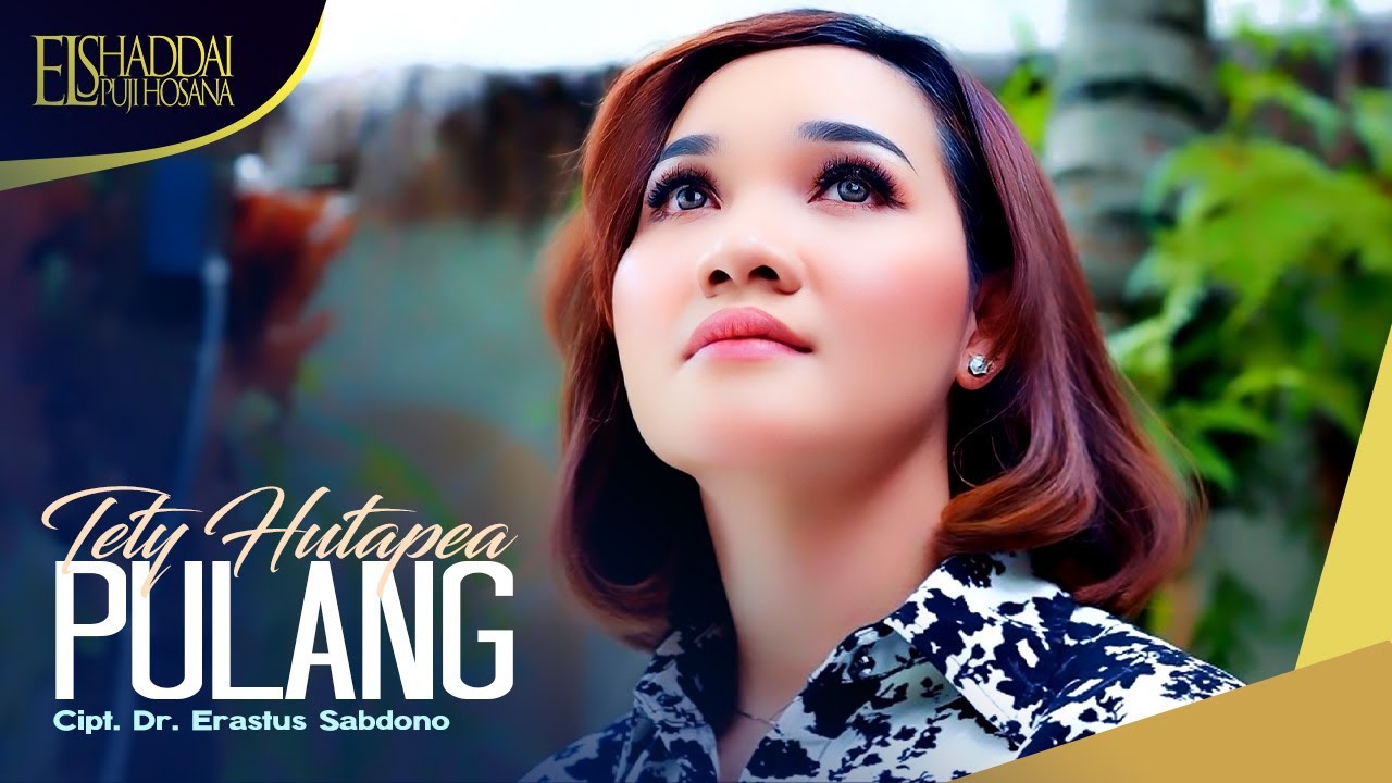TETY HUTAPEA - PULANG (OFFICIAL MUSIC VIDEO)