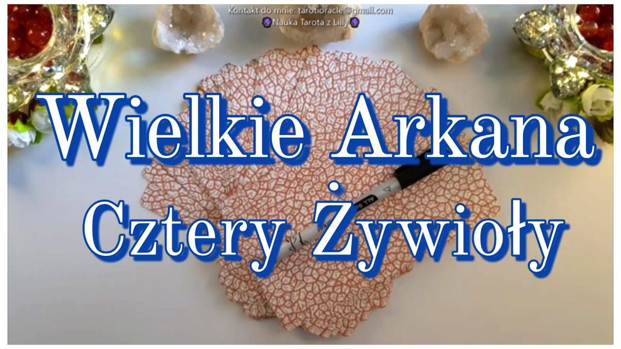Tarot. Wielkie Arkana. Cztery Żywioły dla Archetypów Wielkich Arkan. Opisujemy karty.Nauka Tarota⭐🔮⭐