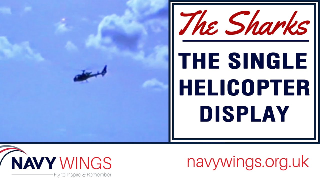 The Sharks - The Single Helicopter Display