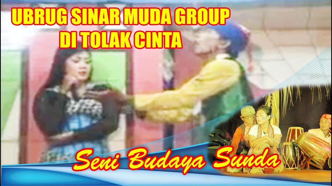Seni Budaya Sunda Di Tolak Cinta  || Ubrug Sinar Muda Group