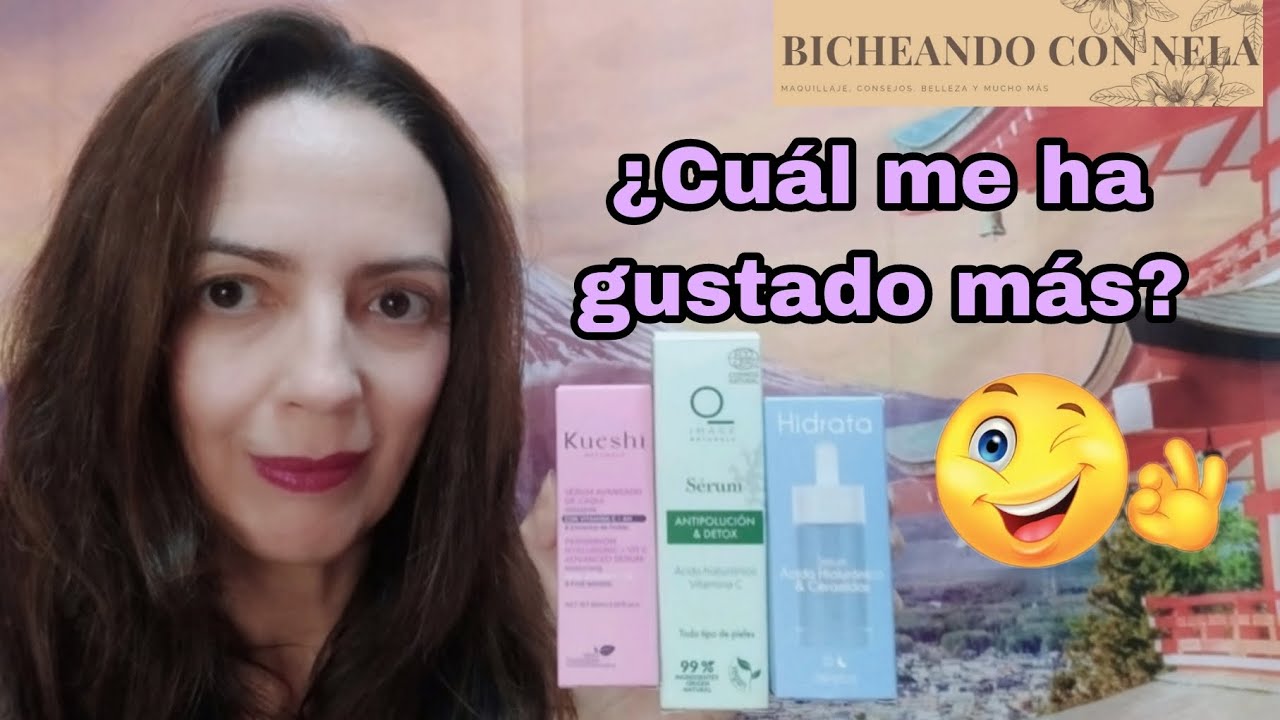 REVIEW SERUMS MERCADONA, SUPERMERCADOS DÍA Y KUESHI/Bicheando con Nela!!!