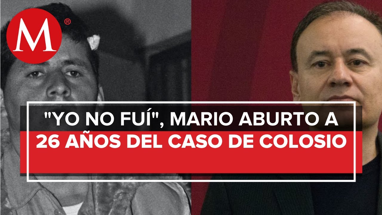 Mario Aburto demanda a Alfonso Durazo 26 años después del caso Colosio | Informe Ley