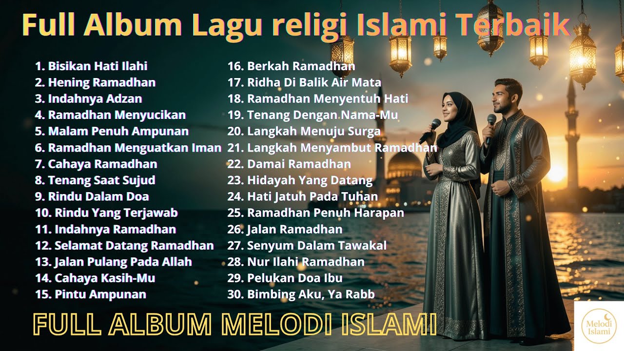 Rilisan Full Album Lagu Islami 🌙 Lagu Religi Islami dengan Alunan Tenang