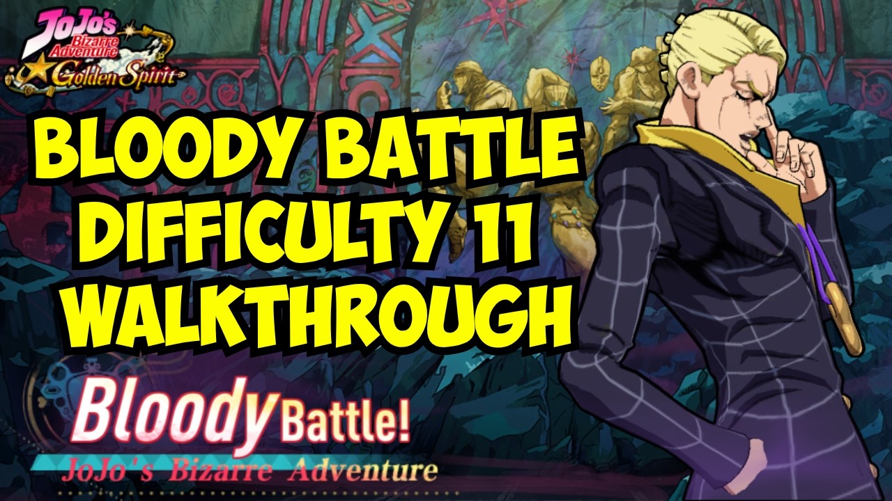 Ultimate Bloody Battle Difficulty 11 Walkthrough | JoJo Golden Spirit