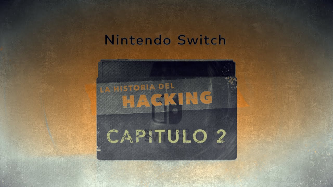 parte # 2 - La historia del hacking - Nintendo Switch - CAPITULO 2 #Yakara #nintendo #switch