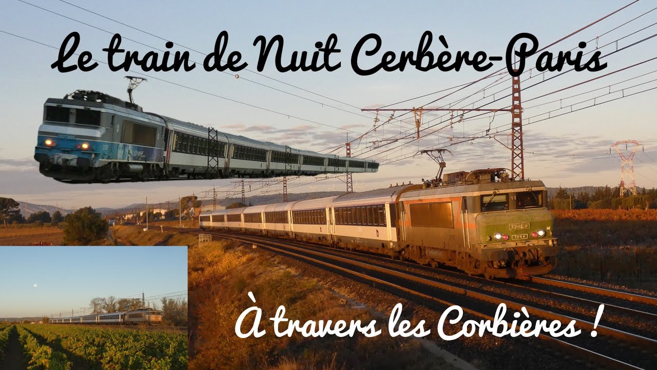 Le train de nuit Cerbère-Paris à travers les Corbières !