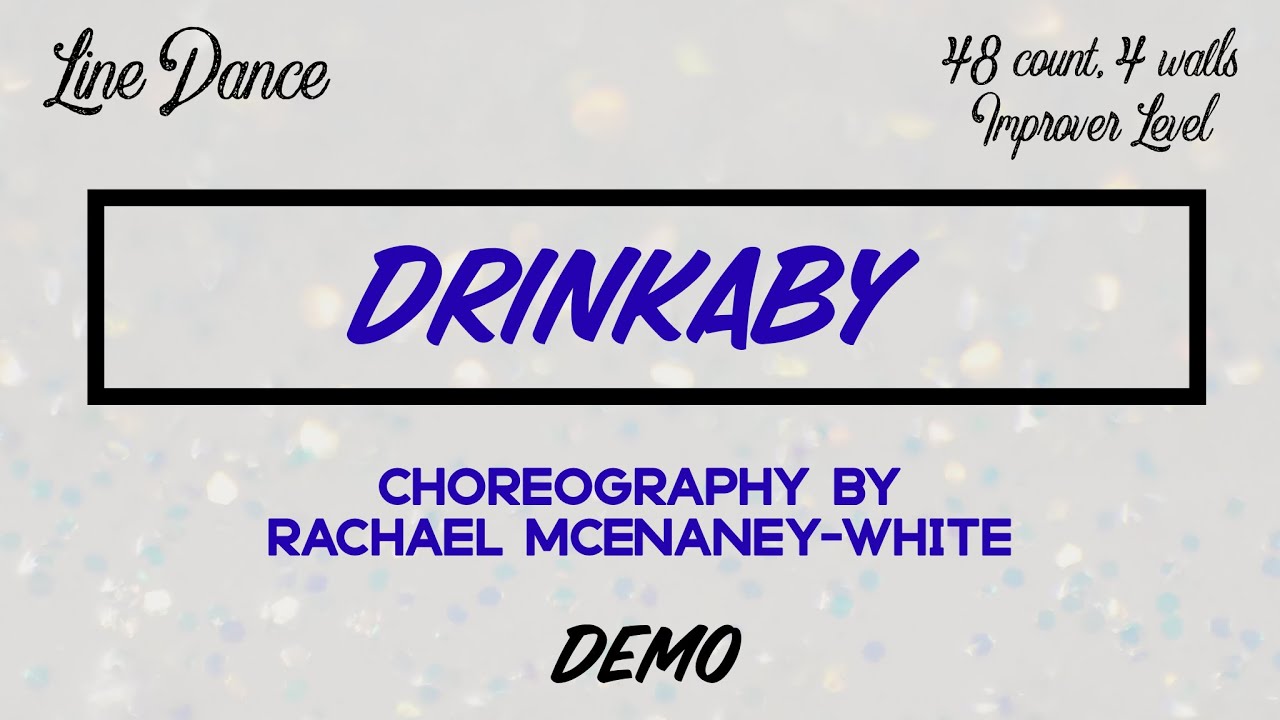 DRINKABY line dance 'demo', choreography by Rachael McEnaney-White