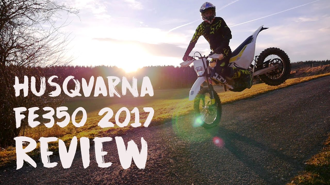 Husqvarna FE 350 2017 - 4K Bike Review