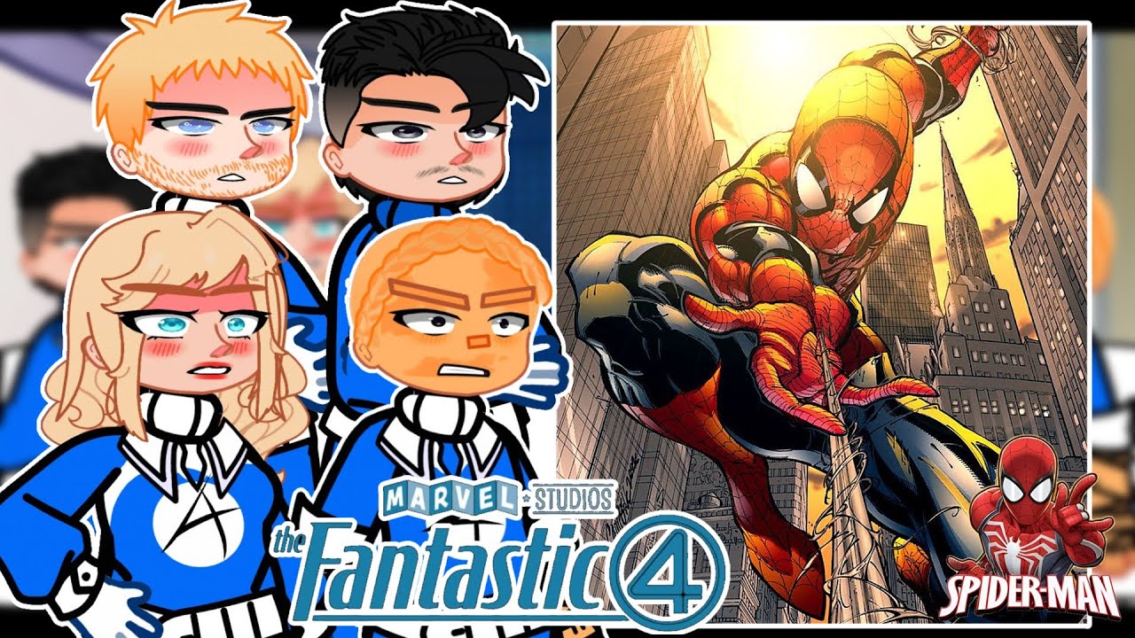 Fantastic four React to Spiderman |🇪🇸🇺🇸🇧🇷|Gacha React
