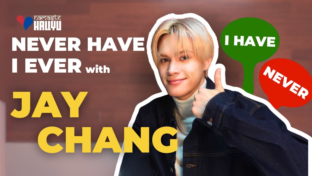 K-pop Idol Jay Chang Plays 'Never Have I Ever' | Namaste Hallyu