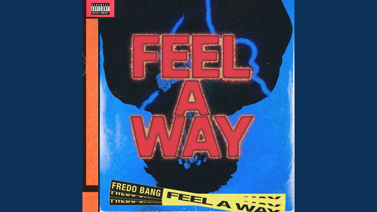 Feel A Way