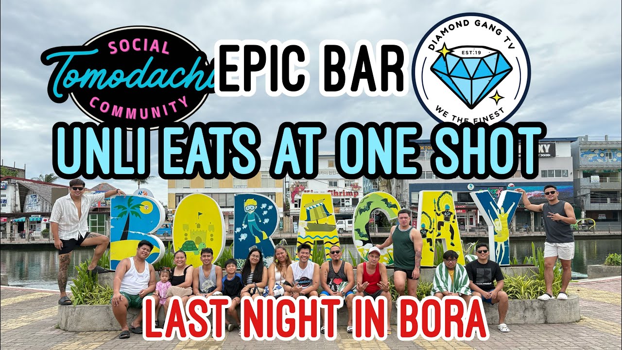 “Last Night in Boracay: EPIC Bar | Samgyup One Shot | Sunset & Good Vibes!”