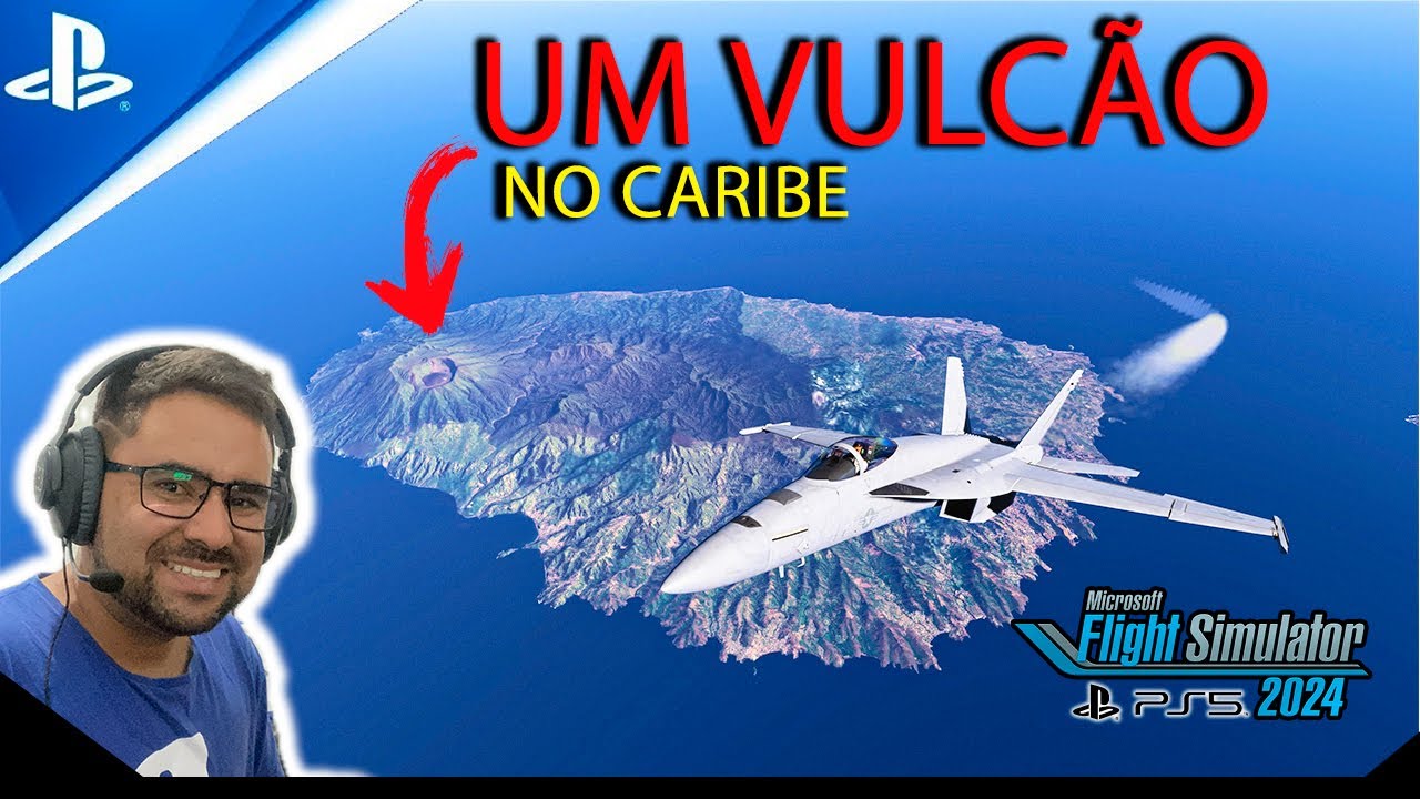 VOEI EM UM VULCÃO NO CARIBE… ISSO FOI INSANO | MSFS 2024