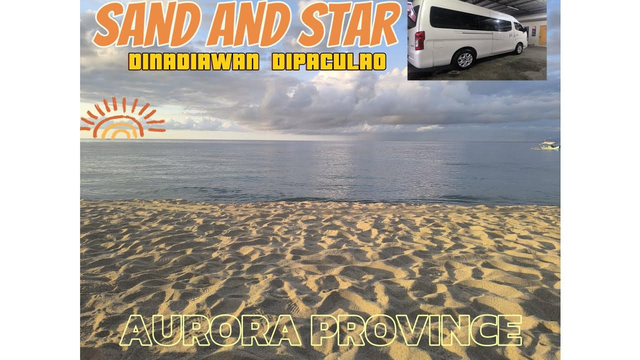 Sand and star beach resort | Dinadiawan dipaculao | Aurora province | 3D2N