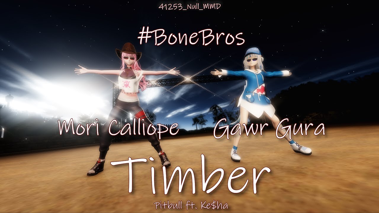 [#HololiveMMD] #BoneBros (Calli and Gura) - Timber by Pitbull ft. Ke$ha (Remake) (4K 120FPS)