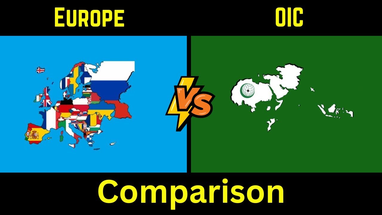OIC vs Europe | Europe vs OIC | OIC | Europe | islamic countries vs Europe | Comparison