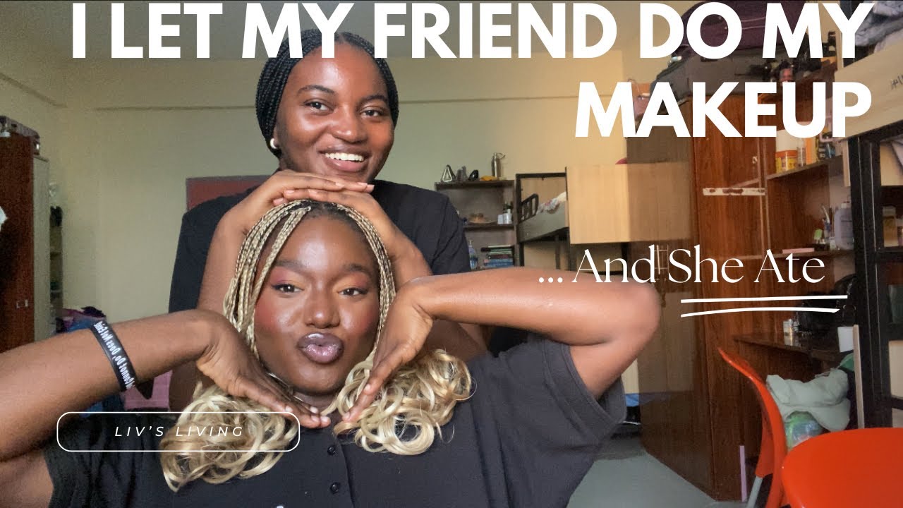 I Let My Friend Do My Makeup… And She ATE!