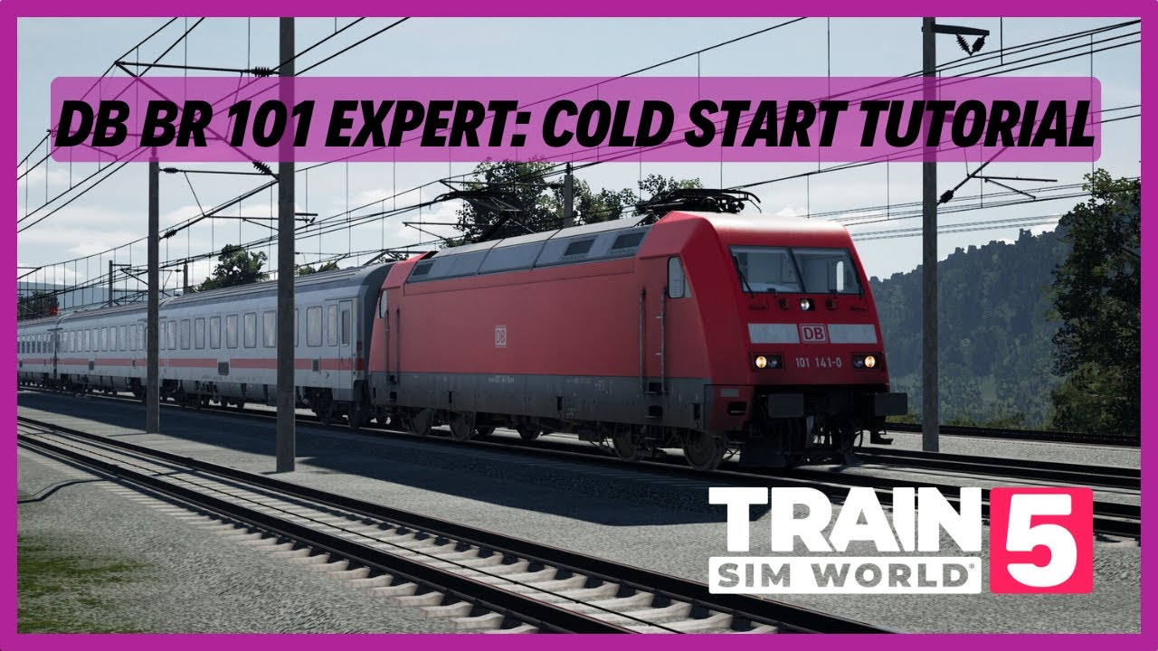 TSW5 | DB BR 101 Expert | Cold Start Tutorial