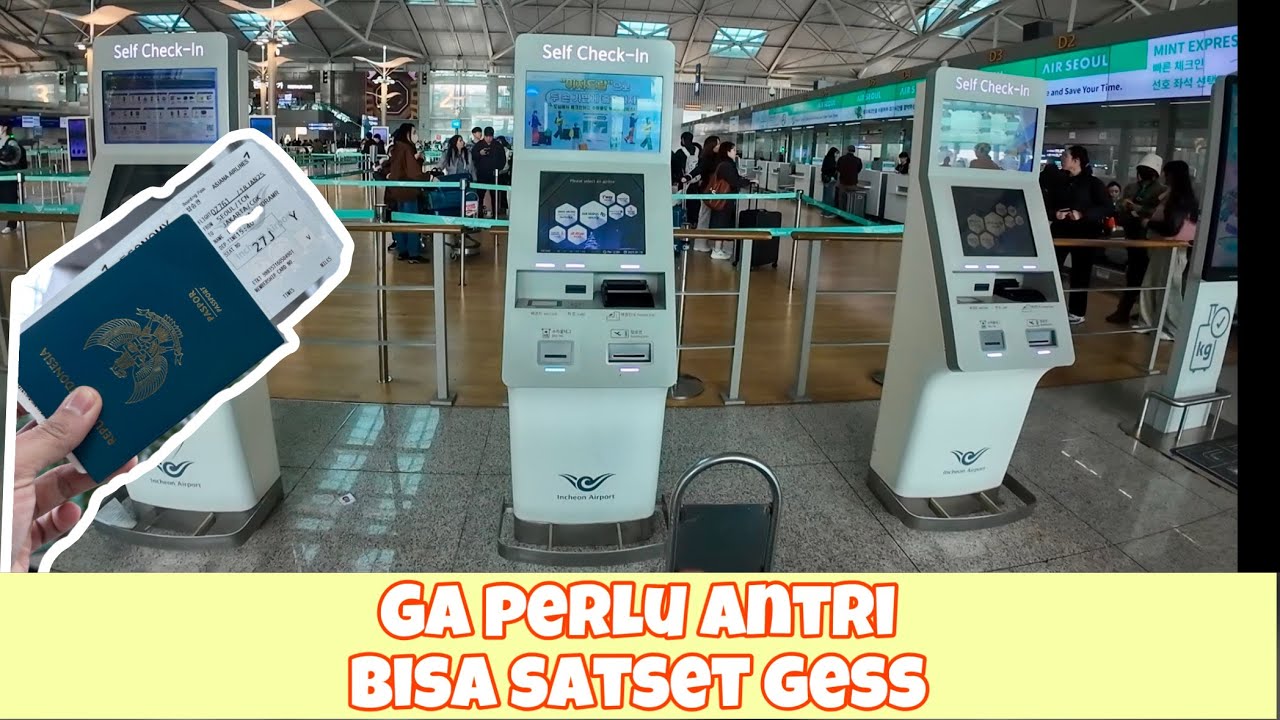 CARA CHECK IN MANDIRI DIMESIN CHECK IN BANDARA INCHEON KOREA
