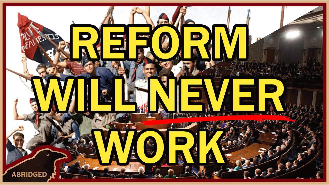 Why reform will NEVER work