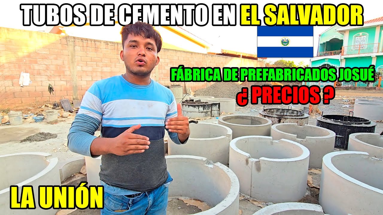 PRECIO DE LAS TUBERÍAS DE CEMENTO EN EL SALVADOR 🇸🇻😲