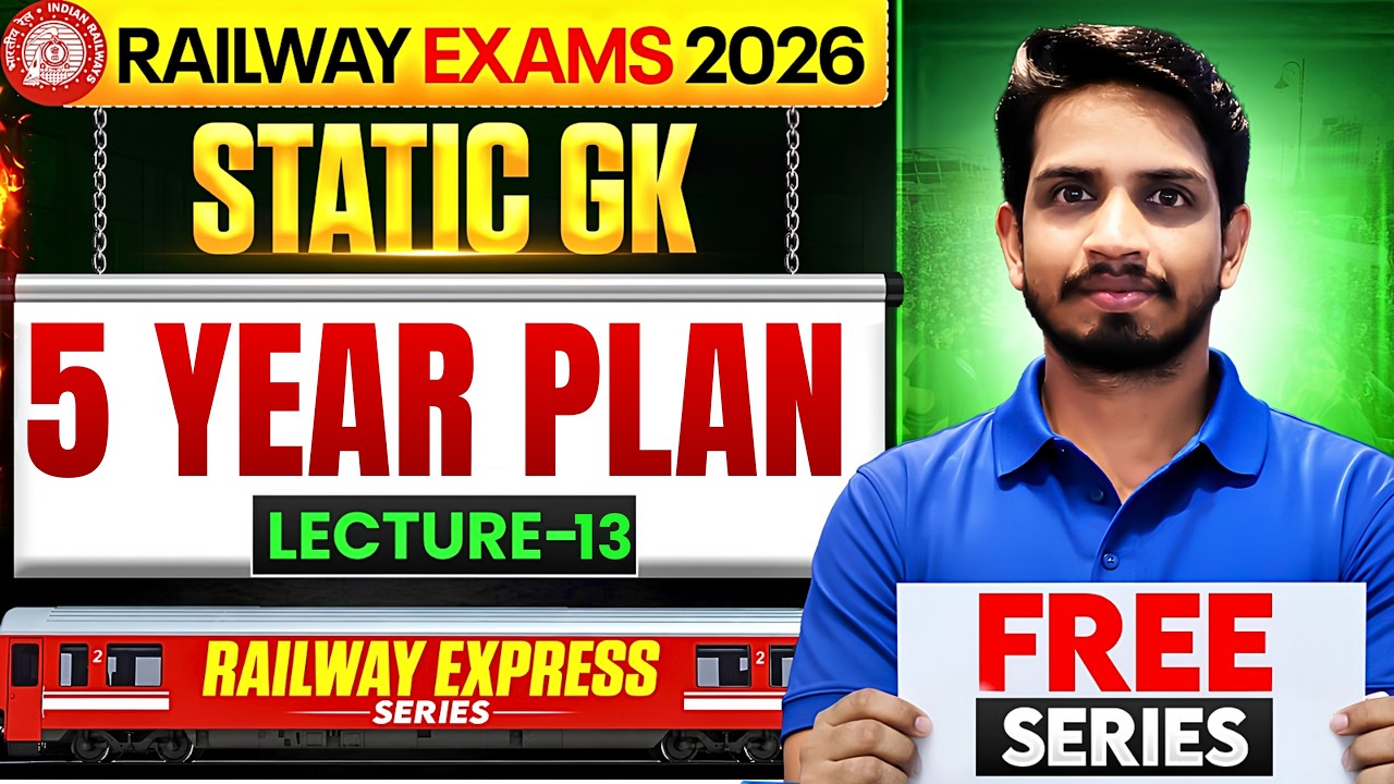Railway Express 2026 | Static GK Five Year Plan of India | Lecture - 13 | Shashank Sir