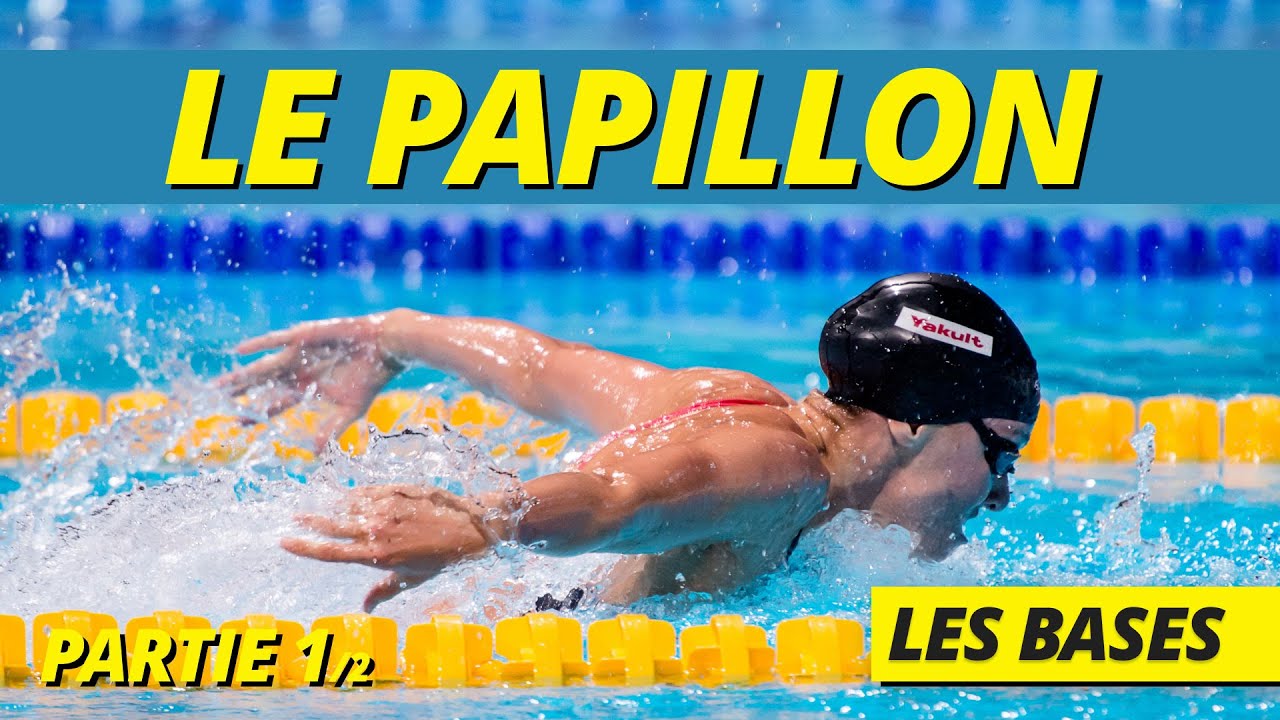 TUTO PAPILLON : COMMENT APPRENDRE À NAGER LE PAP ( partie 1/2 )