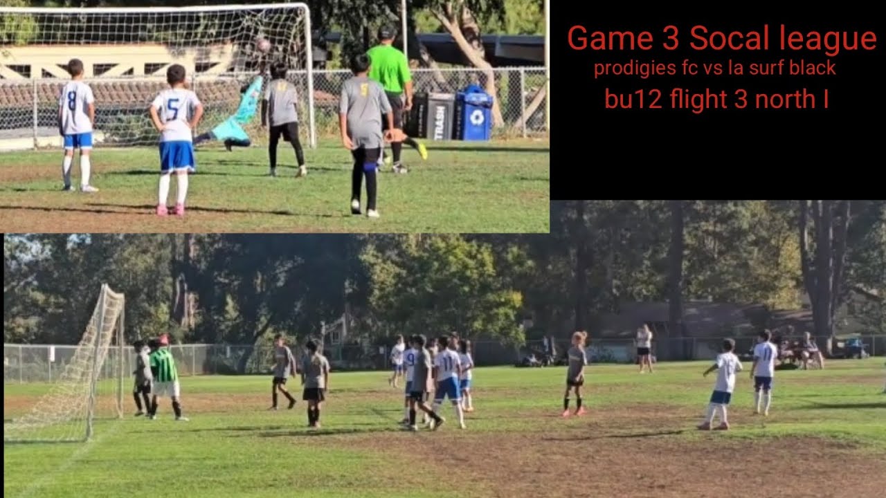 Game 3 SOCAL SOCCER LEAGUE. Prodigies fc vs La surf black