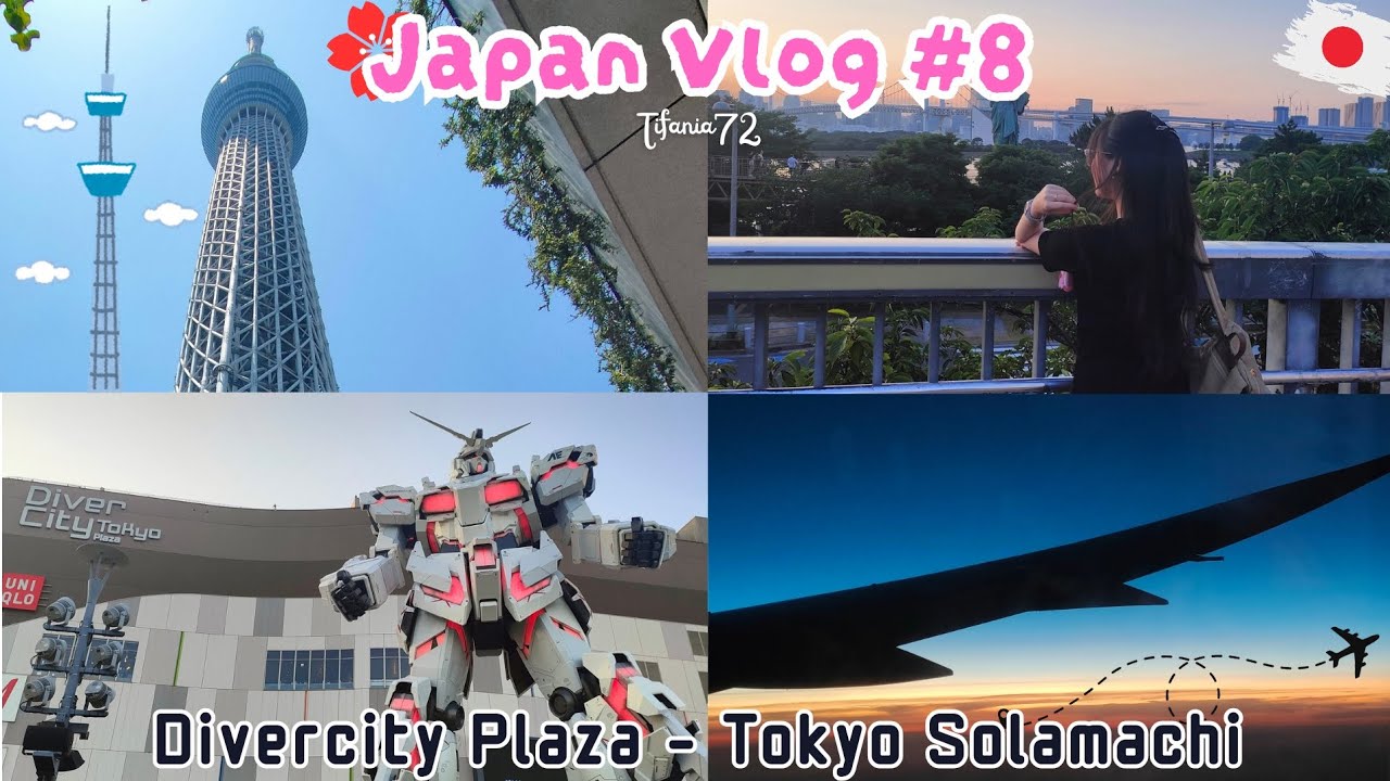 Видеоблог о Японии #8 🇯🇵: Divercity Tokyo Plaza - Tokyo Sky Tree - Последний видеоблог || Tifania72