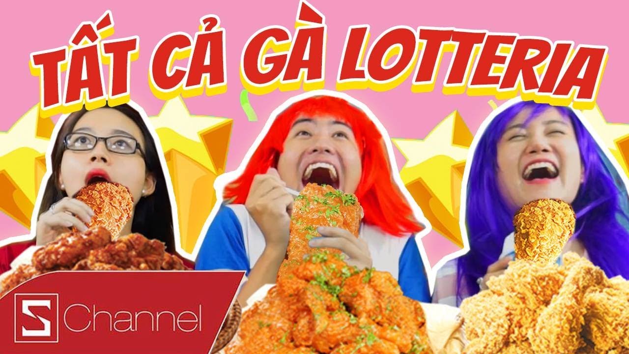 HÔM NAY ĂN GÌ - THỬ THÁCH ĂN TẤT CẢ CÁC LOẠI GÀ LOTTERIA