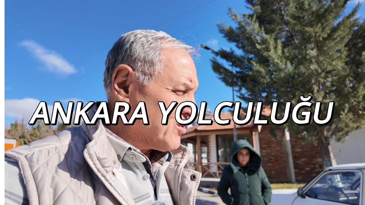 ANKARA YOLCULUĞU