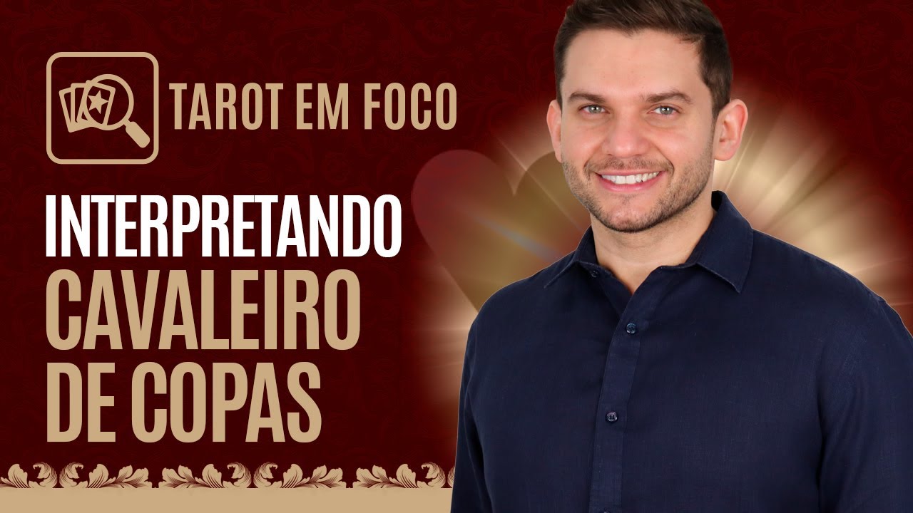 Interpretando - O Cavaleiro de Copas
