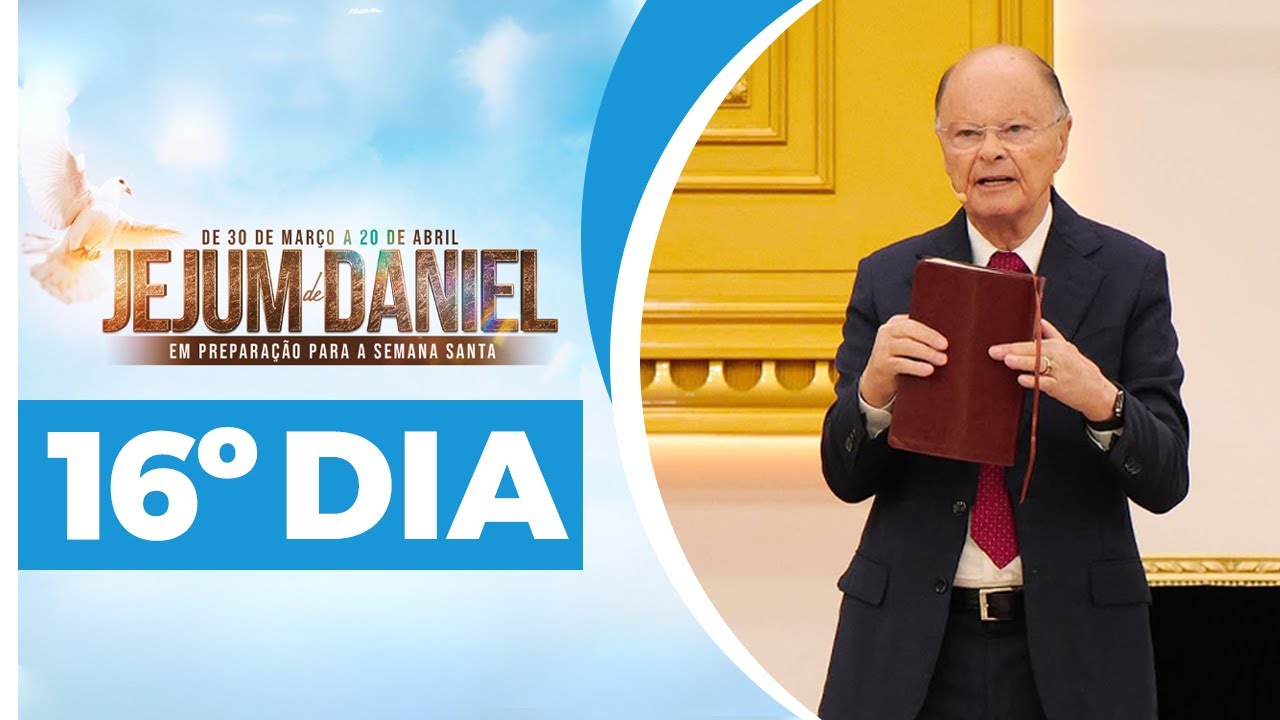 16º Dia - Jejum de Daniel 🕊️