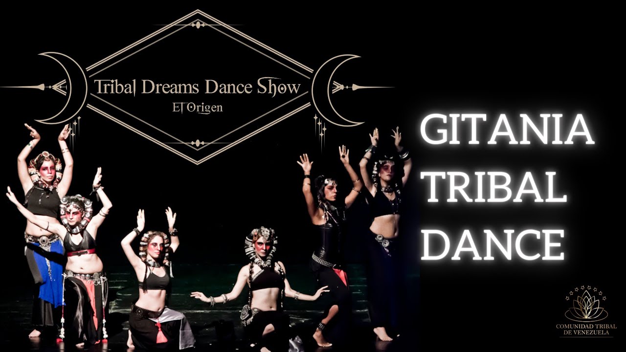 GITANIA TRIBAL DANCE [ Tribal Dreams Dance Show: El Origen ] 2019