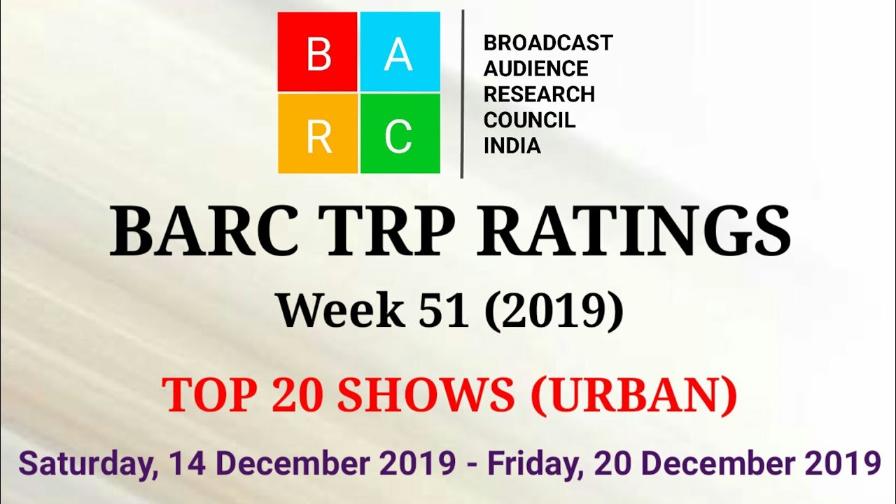 BARC TRP Ratings Week 51 (2019) : TOP 20 Shows (Urban)