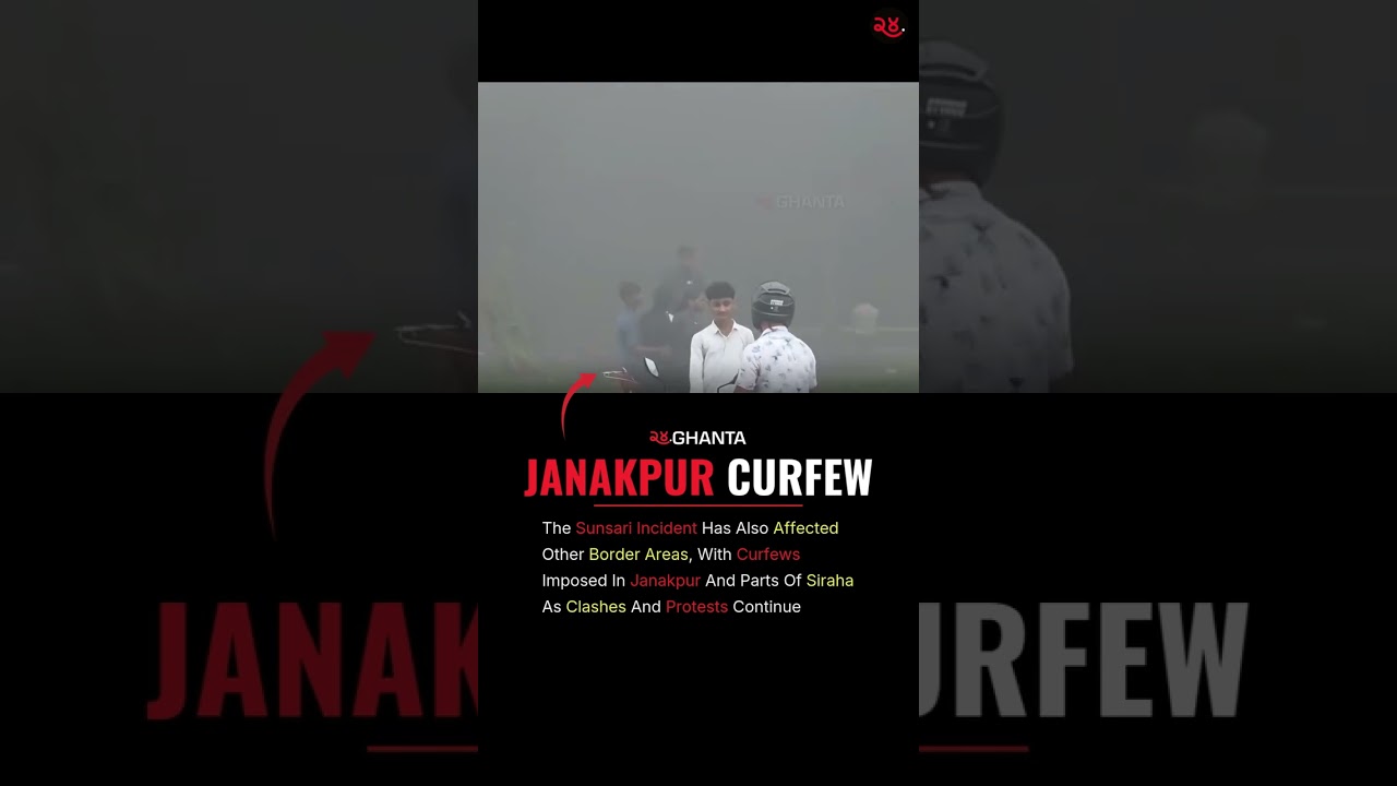After Sunsari, Curfew Imposed in Janakpur and Parts of Siraha