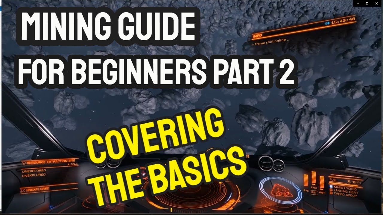 Elite Dangerous Mining Guide For Beginners Part 2 - the Basics