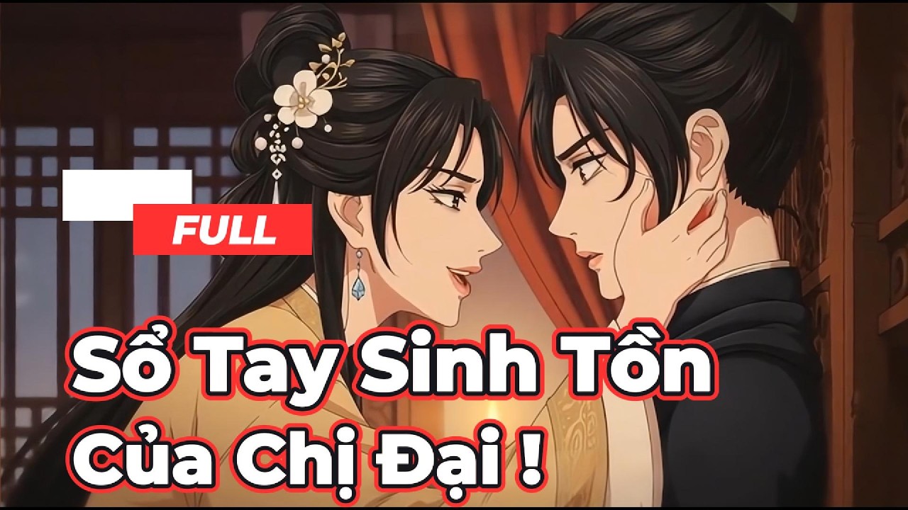 Full Bộ | Sổ Tay Sinh Tồn Của Chị Đại  ! - Chipbi Chipbi