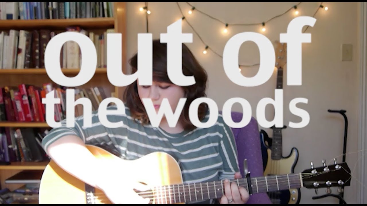 Out of the Woods | Taylor Swift Cover