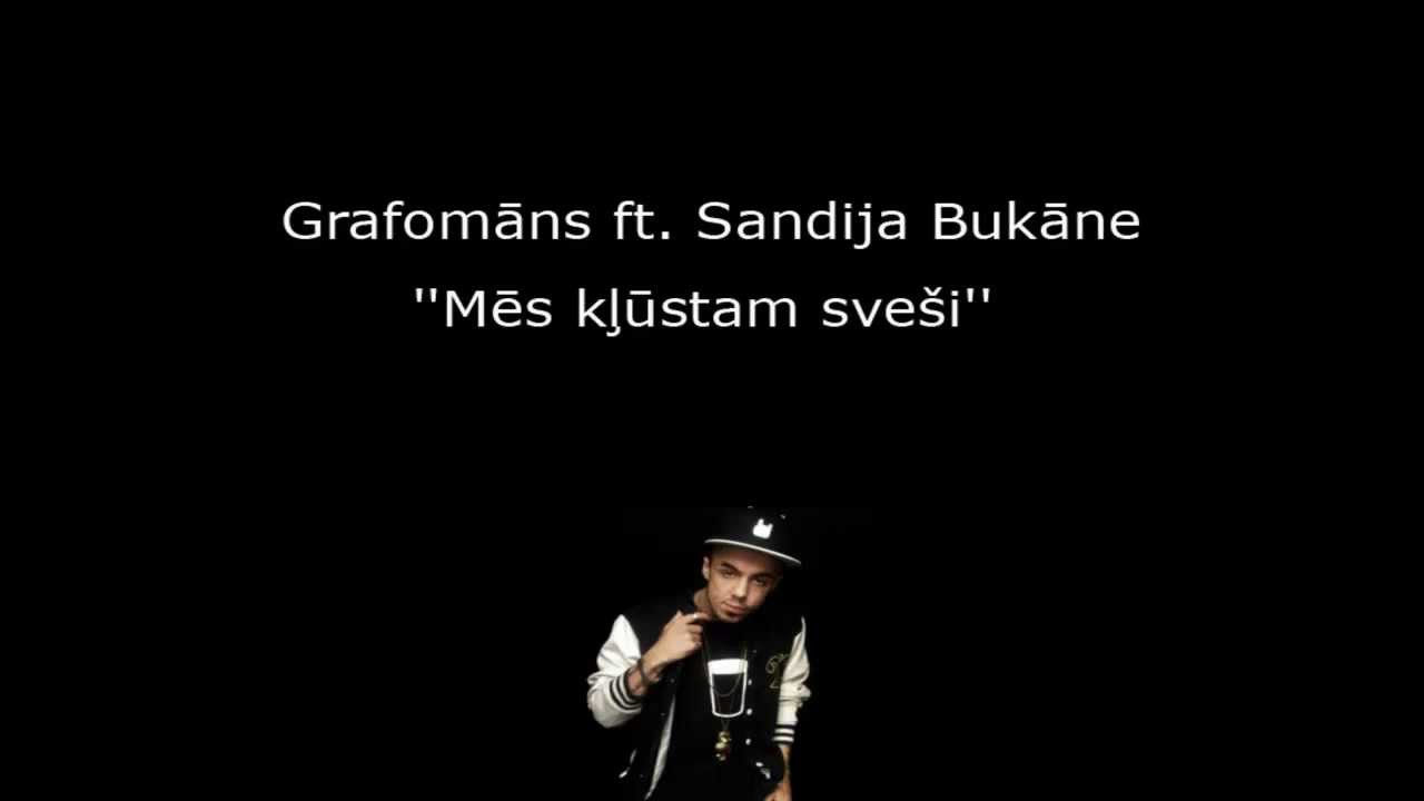 Grafomāns ft. Sandija Bukāne - Mēs Kļūstam Sve&scaron;i