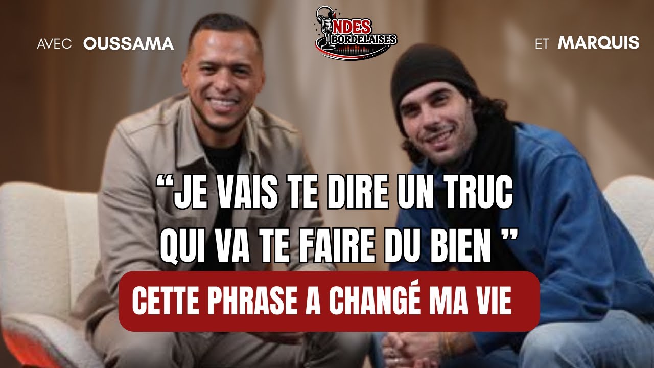 Marquis raconte comment une phrase a changé sa vie. 