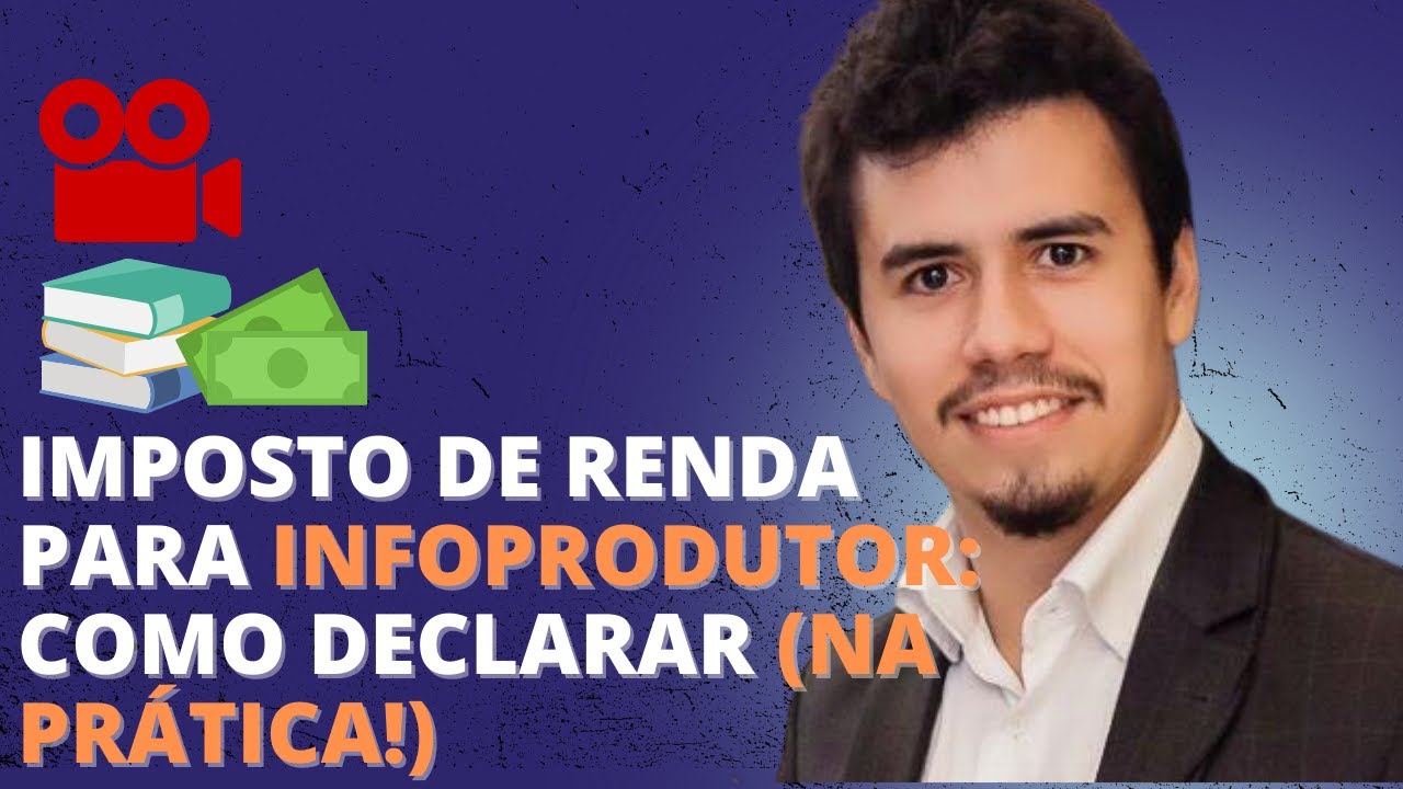 IMPOSTO DE RENDA PARA INFOPRODUTOR: COMO DECLARAR (NA PR&Aacute;TICA!) | IR Bot